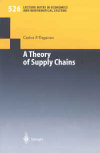 A Theory of Supply Chains (Lecture Notes in Economics and Mathematical Systems Vol.526) （2003. VIII, 123 p. w. 20 figs. 23,5 cm）