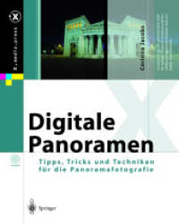 Digitale Panoramen, m. CD-ROM : Tipps, Tricks und Techniken für die Panoramafotografie (x.media.press) （2004. XIII, 236 S. m. zahlr. farb. Abb. 25 cm）