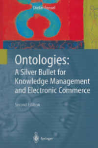 Ontologies : A Silver Bullet for Knowledge Management and Electronic Commerce （2 Revised）
