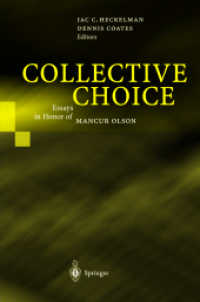 Collective Choice : Essays in Honor of Mancur Olson （2003. X, 298 p. w. 36 ill.）