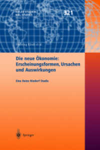 Die Neue Akonomie: Erscheinungsformen, Ursachen Und Auswirkungen : Eine Heinz Nixdorf Studie (Kieler Studien - Kiel Studies)