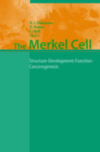 メルケル細胞<br>The Merkel Cell : Structure - Development - Function - Cancerogenesis （2003. XIV, 248 p. w. 106 figs. (23 col.).）