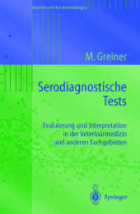 Serodiagnostische Tests : Evaluierung und Interpretation in der Veterinärmedizin und anderen Fachgebieten (Statistik und ihre Anwendungen) （2003. 270 S.）