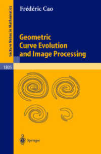Geometric Curve Evolution and Image Processing (Lecture Notes in Mathematics Vol.1805) （2003. X, 187 p.）