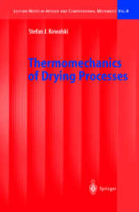 Thermomechanics of Drying Processes (Lecture Notes in Applied Mechanics Vol.8) （2003. 360 p.）