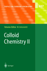 コロイド化学ＩＩ<br>Colloid Chemistry Vol.2 (Topics in Current Chemistry Vol.227) （2003. 240 p. w. 119 figs.）