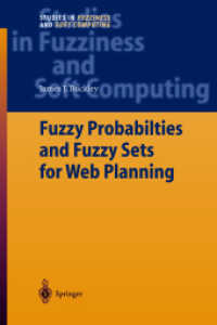 Fuzzy Probabilities and Fuzzy Sets for Web Planning (Studies in Fuzziness and Soft Computing Vol.135) （2004. X, 190 p.）