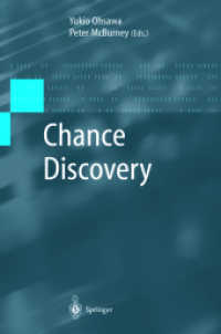 偶然の発見<br>Chance Discovery (Advanced Information Processing) （2003. 400 p. w. 120 figs.）