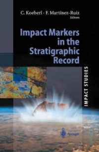 Impact Markers in the Stratigraphic Record （2003. XVI, 347 p. w. 138 figs.）