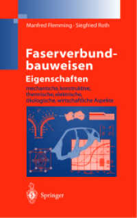 Faserverbundbauweisen. Eigenschaften : Mechanische, konstruktive, thermische, elektrische, ökologische, wirtschaftliche Aspekte （2003. XXVIII, 615 S. m. 200 Abb. 24 cm）