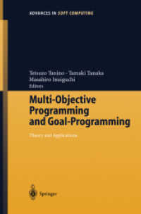 多目的プログラミングと目標プログラミング（会議録）<br>Multi-Objective Programming and Goal Programming : Theory and Applications (Advances in Soft Computing)