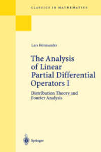 Ｌ．ヘルマンダー著／線形偏微分作用素Ｉ（第２版復刻版）<br>The Analysis of Linear Partial Differential Operators, kt. Vol.1 Distribution Theory and Fourier Analysis (Classics in Mathematics (CIM)) （Repr. 2003. XI, 440 p. w. 5 figs. 23,5 cm）