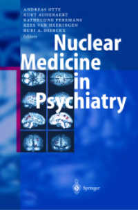 精神医学における核医学<br>Nuclear Medicine in Psychiatry （2004. 460 p. w. 68 col. and 22 b&w figs.）