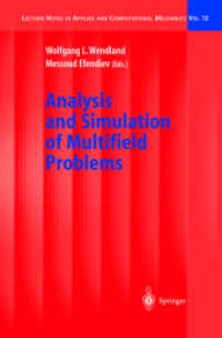 Analysis and Simulation of Multified Problems : International Conference on Multified Problems, April 8-10, 2002 at the University of Stuttgart, Germany (Lecture Notes in Applied Mechanics Vol.12) （2003. 370 p.）