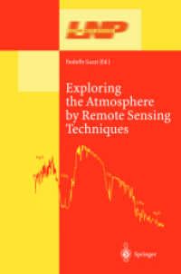 Exploring the Atmosphere by Remote Sensing Techniques (Lecture Notes in Physics Vol.607) （2003. 370 p.）