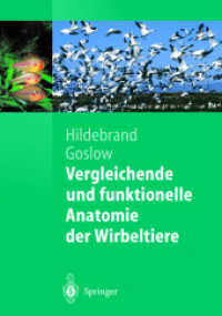 Vergleichende und funktionelle Anatomie der Wirbeltiere (Springer-Lehrbuch) （2003. XXVII, 709 S. m. 440 Abb. 25 cm）
