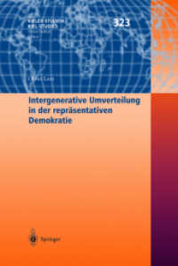 Intergenerative Umverteilung in der repräsentativen Demokratie (Kieler Studien Bd.323) （2003. XIII, 174 S. m. 7 Abb. 24 cm）