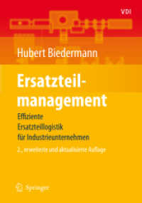 Ersatzteilmanagement : Effiziente Ersatzteillogistik für Industrieunternehmen （2., erw. u. aktualis. Aufl. 2008. VI, 156 S. m. zahlr. Abb. 23,5 cm）