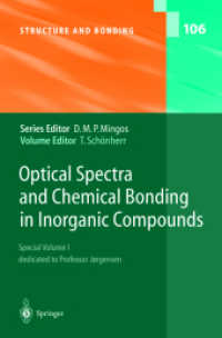 Optical Spectra and Chemical Bonding in Inorganic Compounds : Special Volume dedicated to Professor Joergensen (Structure and Bonding Vol.106) （2003. 260 p.）