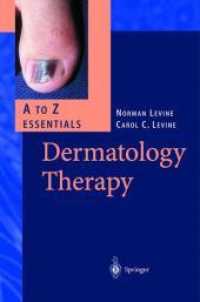 Dermatology Therapy : A-Z Essentials （2004. 639 p. w. 96 col. ills. 24 cm）