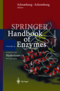 Springer Handbook of Enzymes. Vol.14 Class 3.2, Hydrolases Pt.14 : EC 3.2.2.1-3.5.3.21 （2nd ed. 2003. 870 p. 24,5 cm）