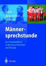 Mannersprechstunde : Das Praxishandbuch Zu Beratung, Pravention Und Therapie