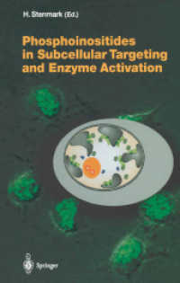 Phosphoinositides in Subcellular Targeting and Enzyme Activation (Current Topics in Microbiology and Immunology Vol.282) （2003. 160 p. w. 8 col. and 16 b&w ill.）