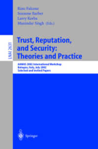 Trust, Reputation, and Security : Theories and Practice : Aamas 2002 International Workshop, Bologna, Italy, July 15, 2002 : Selected and Invited Pape