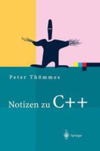 Notizen zu C ++ (Xpert.press) （2004. XIII, 312 S. 24 cm）
