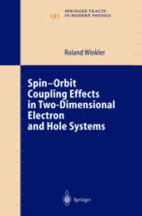 Spin-orbit Coupling Effects in Two-dimensional Electron and Hole Systems (Springer Tracts in Modern Physics Vol.191) （2003. 240 p. w. 60 figs.）