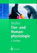 Tier- Und Humanphysiologie : Eine Einf]hrung (Springer-lehrbuch) （2ND）