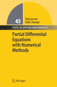 Partial Differential Equations with Numerical Methods (Texts in Applied Mathematics Vol.45) （2003. IX, 259 p.）