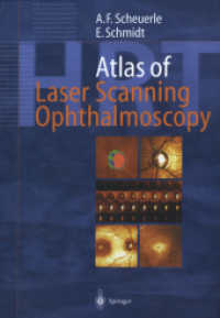 Atlas of Laser Scanning Ophtalmoscopy （2003. 160 p. w. 100 col. ill.）