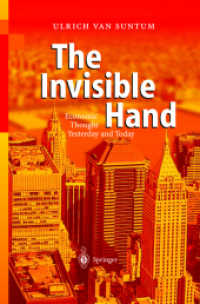 The Invisible Hand : Economic Thought Yesterday and Today （2004. 300 p. 24 cm）