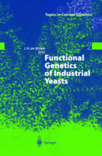 Functional Genetics of Industrial Yeasts (Topics in Current Genetics Vol.2) （2003. 382 p.）