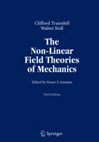 The Non-Linear Field Theories of Mechanics （3rd ed. 2004. 600 p. w. figs. 25 cm）