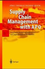 Supply Chain Management with APO : Structures, Modelling Approaches and Implementation Pecularities （2004. XI, 337 p. w. 288 figs. 24 cm）