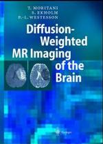 Diffusion-Weighted MR Imaging of the Brain （2004. XII, 229 p. w. 661 figs. (some col.). 27,5 cm）