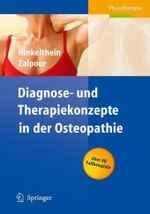Diagnose- und Therapiekonzepte in der Osteopathie : Über 50 Fallbeispiele (Physiotherapie) （2006. VIII, 274 S. m. 264  z. Tl. zweifarb. Abb. 24,5 cm）