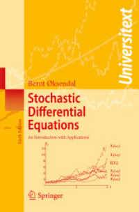 オクセンダール確率微分方程式：応用を伴う入門書（第６版・テキスト）<br>Stochastic Differential Equations : An Introduction with Applications - Universitext （6th ed. 2003. Corr. 4th printing）