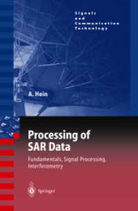 ＳＡＲデータ処理<br>Processing of SAR Data : Fundamentals, Signal Processing, Interferometry (Signals and Communication Technology)