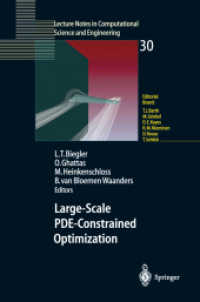 Large-Scale PDE-Constrained Optimization (Lecture Notes in Computational Science and Engineering Vol.30) （2003. 350 p.）