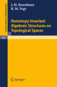 Homotopy Invariant Algebraic Structures on Topological Spaces (Lecture Notes in Mathematics 347) （1973）