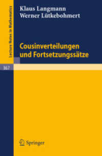 Cousinverteilungen und Fortsetzungssätze (Lecture Notes in Mathematics 367) （1974）