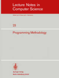 Programming Methodology : 4th Informatik Symposium, IBM Germany, Wildbad, September 25-27, 1974 (Lecture Notes in Computer Science 23) （1975）