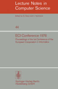 ECI Conference 1976 : Proceedings of the 1st Conference of the European Cooperation in Informatics, Amsterdam, August 9-12, 1976 (Lecture Notes in Computer Science 44) （1976）