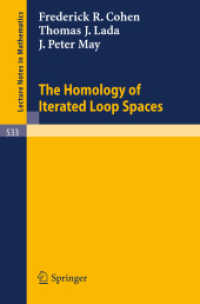 The Homology of Iterated Loop Spaces (Lecture Notes in Mathematics, Volume 533) （2008. 508 S. 235 mm）