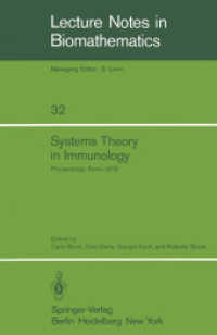 Systems Theory in Immunology : Proceedings of the Working Conference, Held in Rome, May 1978 (Lecture Notes in Biomathematics .32) （1979. xi, 277 S. XI, 277 p.）