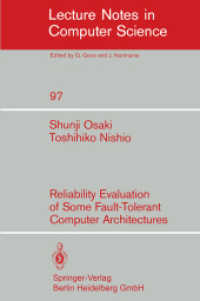 Reliability Evaluation of Some Fault-Tolerant Computer Architectures (Lecture Notes in Computer Science Vol.97) （n.d. VI, 129 p.）