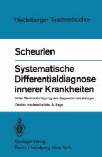 Systematische Differentialdiagnose innerer Krankheiten : Unter Berücksicht. d. Gegenstandskataloges (Heidelberger Taschenbücher 188) （2., neubearb. Aufl. 1982. xviii, 346 S. XVIII, 346 S. 1 Abb. 203 mm）